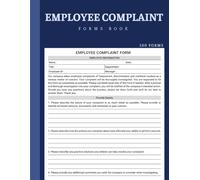 Employee Complaint Forms Book: Formal Templates to Register Employee Complaints & Concerns