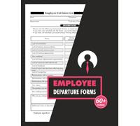 Employee Departure Forms: 60+ Staff Exit Interview Book | Questions to Ask for Departing Employee | 120 Single-Sided pages