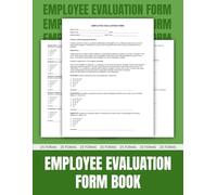 Employee Evaluation Form Book: Effective Employee Evaluation Forms and Methods | 8.5 x 11 inches.