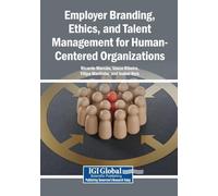 Employer Branding, Ethics, and Talent Management for Human-Centered Organizations