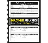 Employment Application Forms Book: Easy-To-Use Employment Application Logbook for Tracking Applicants, Recording Work History & References | Ideal for Small Businesses, Offices & HR Managers
