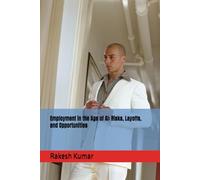 Employment in the Age of AI: Risks, Layoffs, and Opportunities