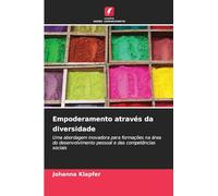 Empoderamento através da diversidade: Uma abordagem inovadora para formações na área do desenvolvimento pessoal e das competências sociais