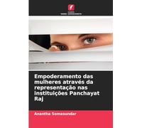 Empoderamento das mulheres através da representação nas instituições Panchayat Raj