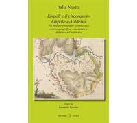 Empoli e il circondario Empolese-Valdelsa. Tra passato e presente: conoscenza storico-geografica, educazione e didattica del territorio