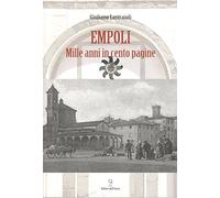 Empoli. Mille anni in cento pagine