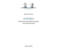 Emporia. Elementi di razionalità economica nel commercio greco