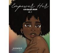 Empower Her: An Affirmation Coloring Book Featuring a Collection of Positive, Powerful Designs