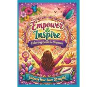 Empower & Inspire: A Stress Relief Coloring Book for Women with Motivational Quotes, Mandalas & Blank Doodle Pages