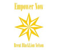 Empower Now: A guidebook for self-empowerment