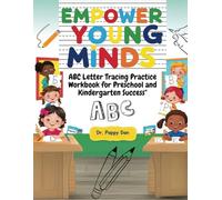 Empower Young Minds: ABC Letter Tracing Practice Workbook for Preschool and Kindergarten Success