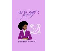 Empower Yourself: Journal