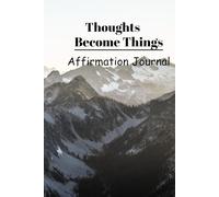 Empower Yourself with Affirmations - An affirmation journal for both men and women: "Positive Declarations to Transform Your Mindset"