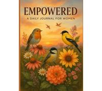 Empowered: A Daily Journal for Women