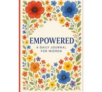Empowered: A Daily Journal for Women