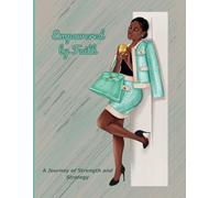 Empowered by Faith: A Journey of Strength and Strategy