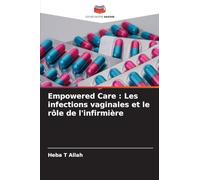 Empowered Care : Les infections vaginales et le rôle de l'infirmière