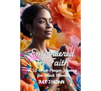 Empowered in Faith: A 52-Week Prayer Journey for Black Women