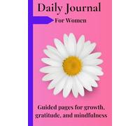Empowered Life Daily Journal For Women: Guided Planner for Motivation, Focus And Self-Discipline, 365-Days Length