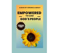 EMPOWERED TO LEAD GOD'S PEOPLE: Christian Leadership Pathway