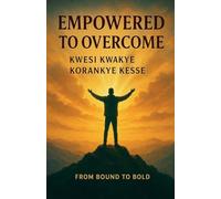 Empowered to Overcome