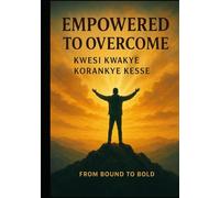 Empowered to Overcome