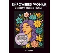 Empowered Woman: A Reflective Coloring Journal