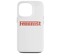 Empowered Women Empower the World - Feminist Statement tees Custodia per iPhone 13 Pro