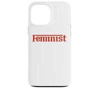 Empowered Women Empower the World - Feminist Statement tees Custodia per iPhone 13 Pro Max