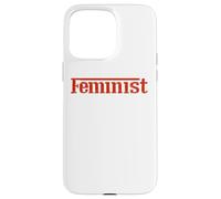 Empowered Women Empower the World - Feminist Statement tees Custodia per iPhone 15 Pro Max