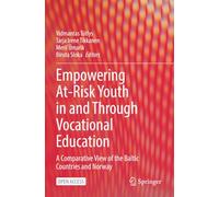 Empowering At-Risk Youth in and Through Vocational Education: A Comparative View of the Baltic Countries and Norway