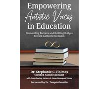 Empowering Autistic Voices in Education: Dismantling Barriers and Building Bridges Toward Authentic Inclusion