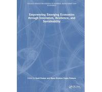 Empowering Emerging Economies through Innovation, Resilience, and Sustainability