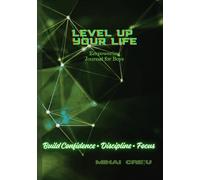 Empowering Journal for Boys - Build Confidence, Strength & Positive Mindset, Lined Notebook for Daily Writing, Goals, Gratitude & Self-Discovery, Motivational Gift for Kids, Teens & Young Men