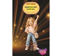 Empowering Journal for Girls: A powerful mind writes here. For girls who shine from within. For strong girls who never give up. 6,14"x 9,21" 100 sheets lined pages