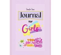 Empowering Journal for Girls: Build Confidence, Develop Gratitude and Learn about Mindfulness with Positive Affirmations (Empower & Create)