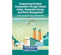 Empowering Resilient Communities Through Climate Action, Renewable Energy, and Waste Management