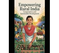 Empowering Rural India: Cooperatives and Sustainable Development