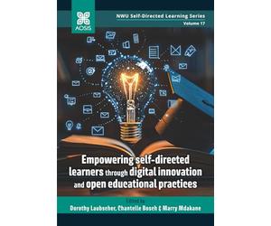 Empowering self-directed learners through digital innovation and open educational practices