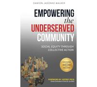 Empowering the Underserved Community