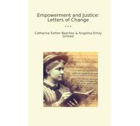 Empowerment and Justice: Letters of Change