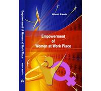 Empowerment of Women at Work Place [Paperback] Dr. Minati Panda