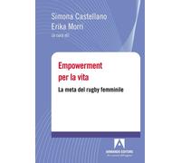 Empowerment per la vita. La meta del rugby femminile - 2026 - Arm