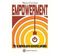 Empowerment. Per un sistema socio economico parallelo
