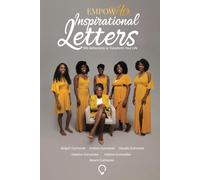 EmpowHer - Inspirational Letters: 365 Reflections to Transform Your Life