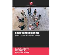 Empreendedorismo: Alguns princípios para um maior sucesso.