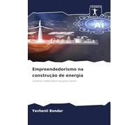 Empreendedorismo na construção de energia: Construir redes eléctricas para o futuro