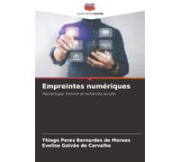 Empreintes numériques: Psychologie, Internet et recherche sociale