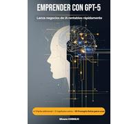 EMPRENDER CON GPT-5: Lanza negocios de IA rentables rápidamente