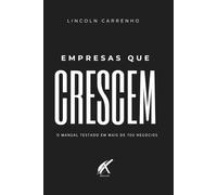Empresas que Crescem: O manual testado em mais de 700 negócios